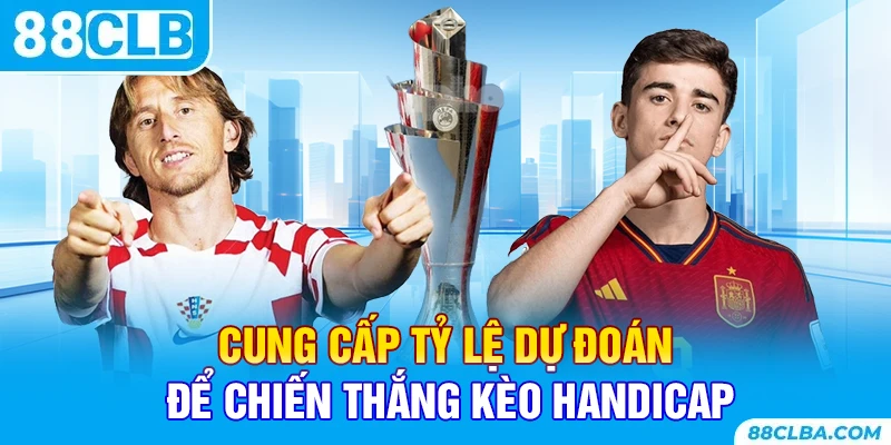 Cung cấp tỷ lệ dự đoán để chiến thắng kèo handicap